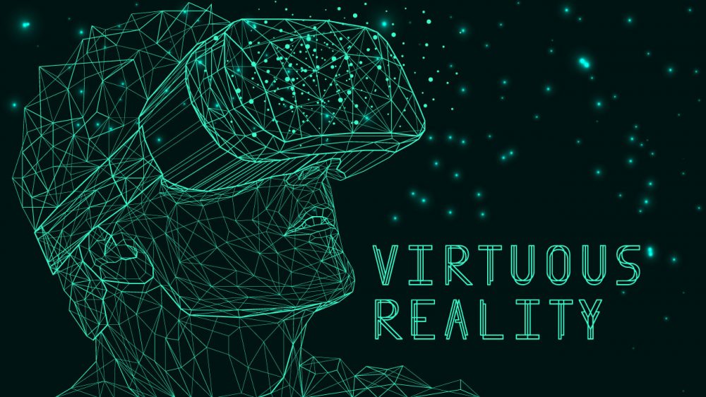 Virtuous Reality